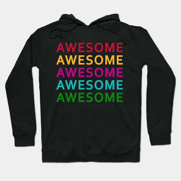 Awesome Hoodie by DexterFreeman